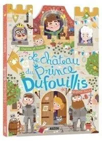 LIVRE - LE CHATEAU DU PRINCE DUFOUILLIS 3+