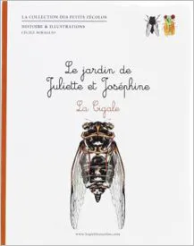 LE JARDIN DE JULIETTE ET JOSEPHINE : LA CIGALE