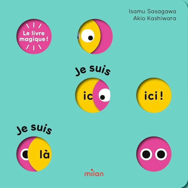 LIVRE MAGIQUE ! JE SUIS ICI ! JE SUIS L&Agrave; !