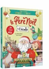 ROMAN AVENT - LE PERE NOEL A L’ECOLE (5-7 ANS)