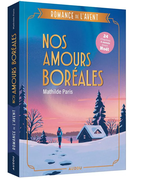 ROMAN DE L'AVENT - NOS AMOURS BOREALES 18+