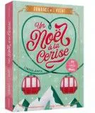 ROMAN AVENT - UN NOEL A LA CERISE (12 ANS ET +)