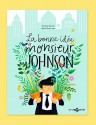 LIVRE - LA BONNE IDEE DE MR JOHNSON