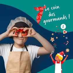 8. LE COIN DES GOURMANDS