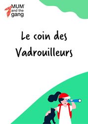 10. LE COIN DES VADROUILLEURS
